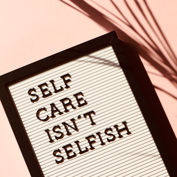 Self care is important in hard times.